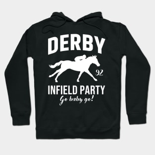 The Derby Infield Party Go Baby Go Hoodie